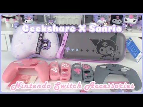 Geekshare X Sanrio Nintendo Switch Accessories Haul