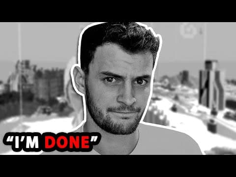 I'm Done With Minecraft...