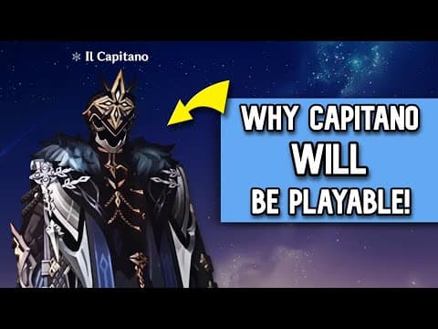 Watch This If You're Waiting For Capitano To Be Playable! | Genshin Impact (copium Warning)
