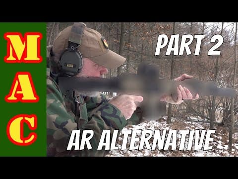 Part 2: Ar15 Alternatives