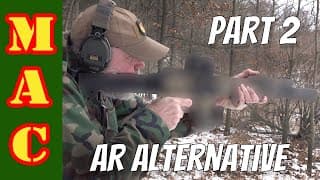 Part 2: Ar15 Alternatives