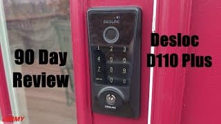 90 Days Later: Desloc D110 Plus Smart Lock Follow-up Review