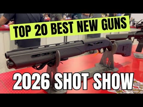 Top 20 Best New Guns At 2026 Shot Show
