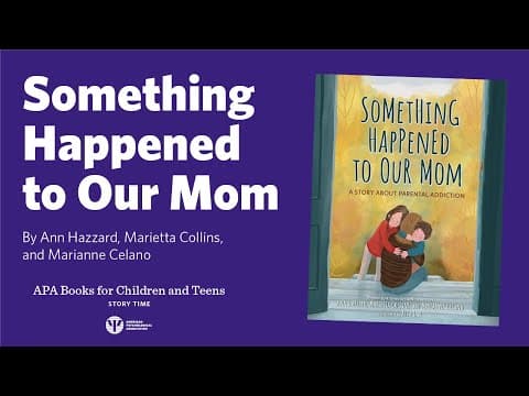 Something Happened To Our Mom Read By Ann Hazzard, Marietta Collins, And Marianne Celano