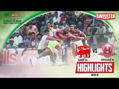 Highlights | Kandy Sc Vs Havelock Sc | week 10 | Maliban Inter-club Rugby League 2025/26