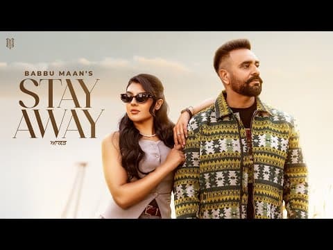 ਆਕੜ - Stay Away (official Music Video) - Babbu Maan