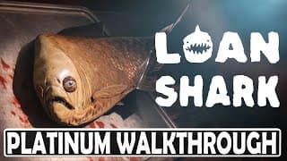 Loan Shark 100% Platinum Walkthrough - Trophy & Achievement Guide