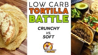 Low Carb Tortilla Battle 🌮 Keto Taco Battle • Crunchy Vs. Soft!