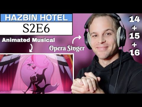Pro Opera Singer Reacts To Hazbin Hotel S2e6 | Love In A Bottle + Losin' Streak + Easy | Analysis