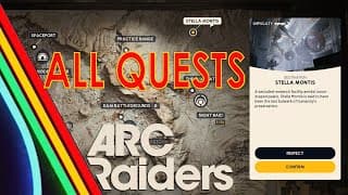 Arc Raiders: Full Quest Guide For Stella Montis Update!!!