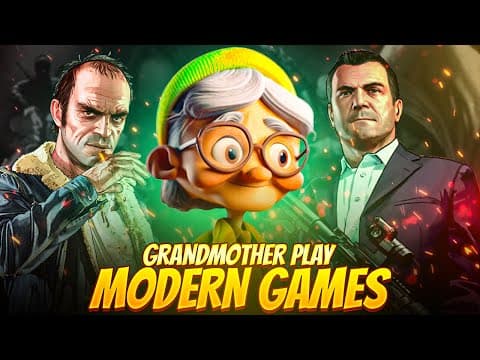 When Your Grandmother Plays Modern Games