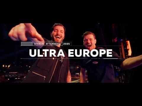 Ultra Europe 2025 - Official Aftermovie