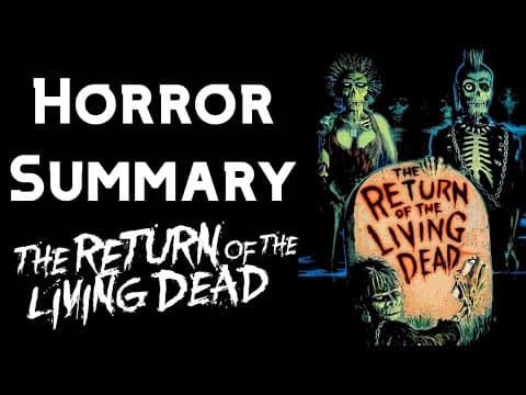 Exploring Horror Movies: The Return Of The Living Dead