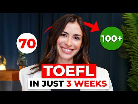 How to prepare for TOEFL in 3 weeks and SCORE 100+