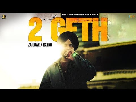 2 Geth (official Audio) Zaildar | Rxtro | Latest Punjabi Songs 2025 | New Punjabi Song 2025