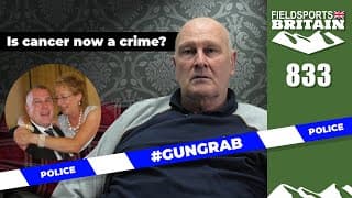 Fieldsports Britain – Is Cancer Now A Crime?