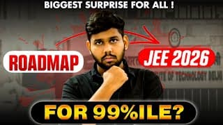 Jee 2026 : 0 To 99%ile Final Roadmap 🔥 Iit Motivation | Jee 2026 #jee