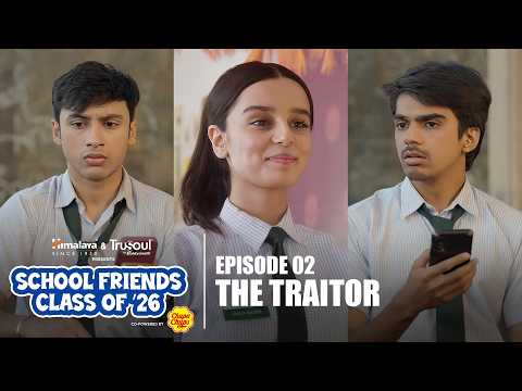 School Friends Class Of 2026 | Ep02 | New Web Series | Manu Rishi Chadha, Aaditya, Arista & Rishabh