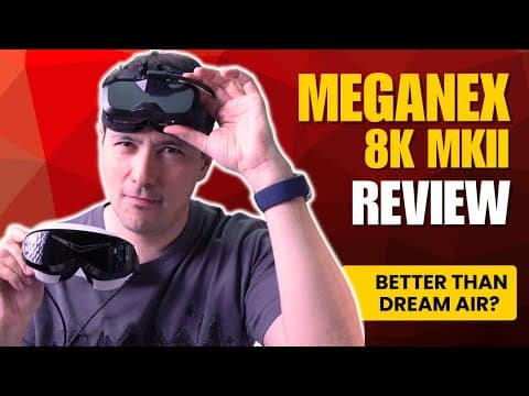 Meganex 8k Mkii Review: Better Than Pimax Dream Air Where It Counts?