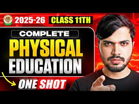 Physical Education Complete Syllabus Oneshot Class 11 Cbse 2025-26