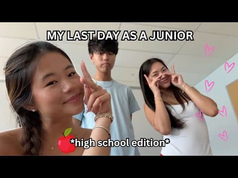 Last Day Of Junior Year *high School Edition*