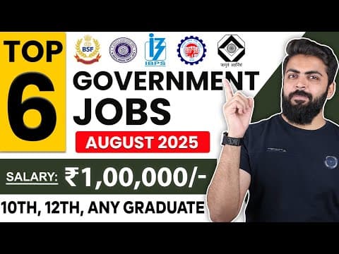 August 2025 Top 6 Government Job Vacancies For Freshers | 10th Pass, 12th Pass | You Must Apply