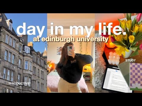 Productive Day In My Life | Study Vlog At Edinburgh University