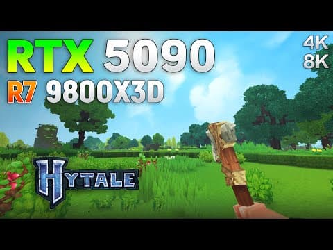 Hytale : Rtx 5090 + Ryzen 7 9800x3d | 4k & 8k