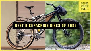 Best Bikepacking Bikes Of 2025