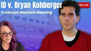 Live Court | Legal Analysis Of Bryan Kohberger Motions Hearing.