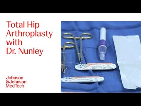 Total Hip Replacement Procedure With Dr. Ryan Nunley Using Stratafix & Dermabond | J&j Medtech