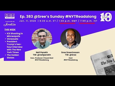Ep. 383 Sree's Sunday #nytreadalong (ice Shooting; Venezuela; Trump; Golden Globes)