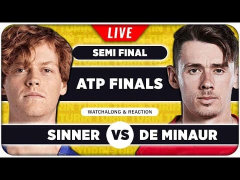 Sinner Vs De Minaur • Atp Finals 2025 Semifinal • Live Tennis Watchalong