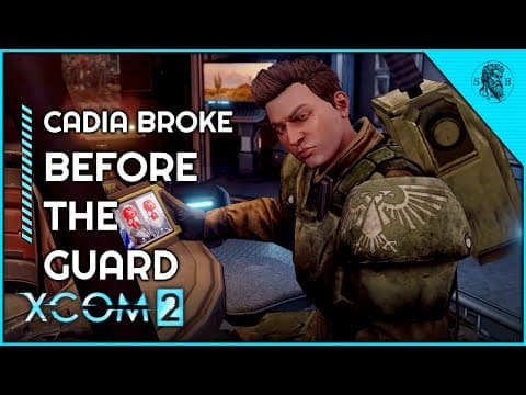Cadia's Finest Guardsman | Xcom 2: Warhammer 40k Campaign #9