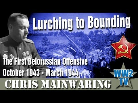 Lurching To Bounding: The First Belorussian Offensive, October 1943 To March 1944