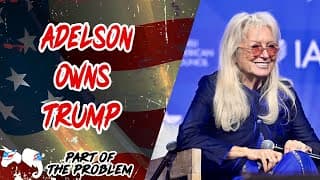 Dave Smith | Adelson Owns Trump | Part Of The Problem 1352