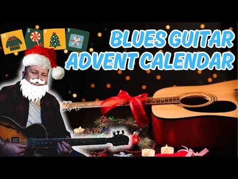 Need Better Blues Vocabulary? Here's A Free Blues Guitar Advent Calendar