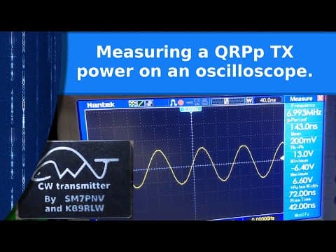 Ham Radio - Measuring The Output Power Of A Qrpp Tx Using An Oscilloscope.
