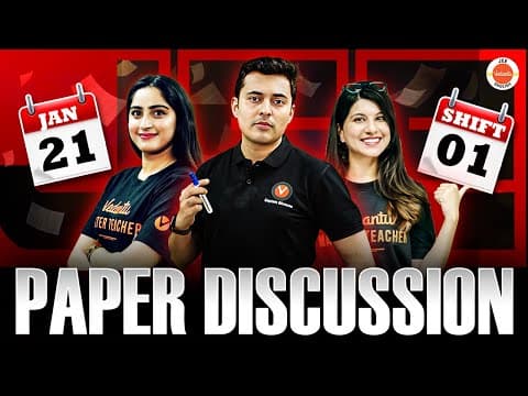 Jee Mains Paper Discussion | 21st Jan, 1st Shift | January Attempt | Jee 2026 | Vedantu Jee English