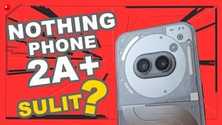 Nothing Phone 2a Plus After 2 Months - Detalyadong Review