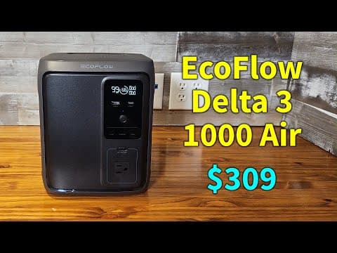 Should You Buy The Ecoflow Delta 3 1000 Air Portable Power Station?