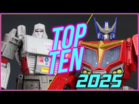 Thew's Top 10 Transformers Pickups 2025!