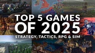 Top 5 Games Of 2025 | Strategy, Tactics, Rpg & Sim (pc)