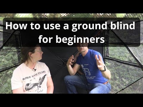 Using A Ground Blind For Beginners