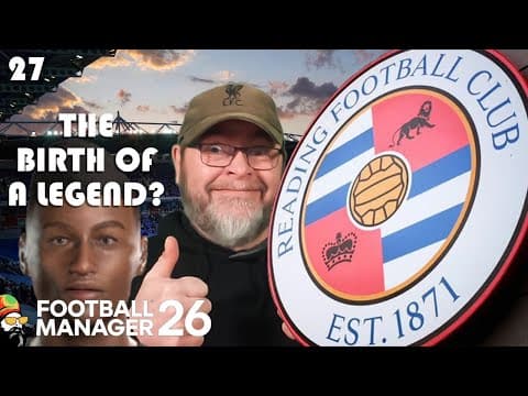 Fm26 - Another One From The Youth Intake Steps Up! - Ep27 Reading Revival