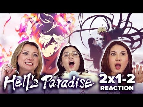 Fiery Start!! 😳🔥 Hell's Paradise - 2x1 & 2x2 - Dawn And Confusion / Reality And Fantasy