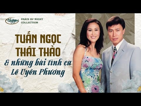Tuấn Ngọc & Thái Thảo | Những Bài Tình Ca Lê Uyên Phương | Pbn Collection