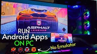 How To Run Android App On Pc Without Using An Emulator | 2024