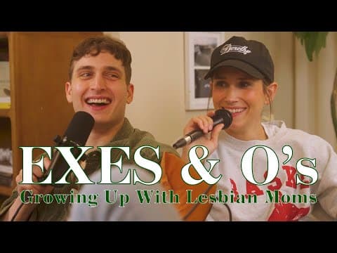 Growing Up With Lesbian Moms With Andrew Lowe | Exes & O's Podcast With Shannon Beveridge