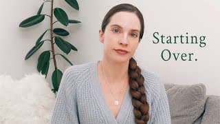 Starting Over | A Difficult Life Update